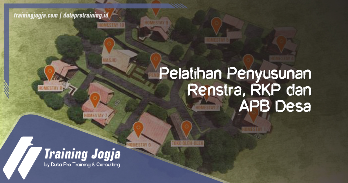 Info Pelatihan Penyusunan Renstra, RKP dan APB Desa di Jogja Pusat Pelatihan SDM Murah Terbaru Bulan Tahun Ini Diskon Biaya