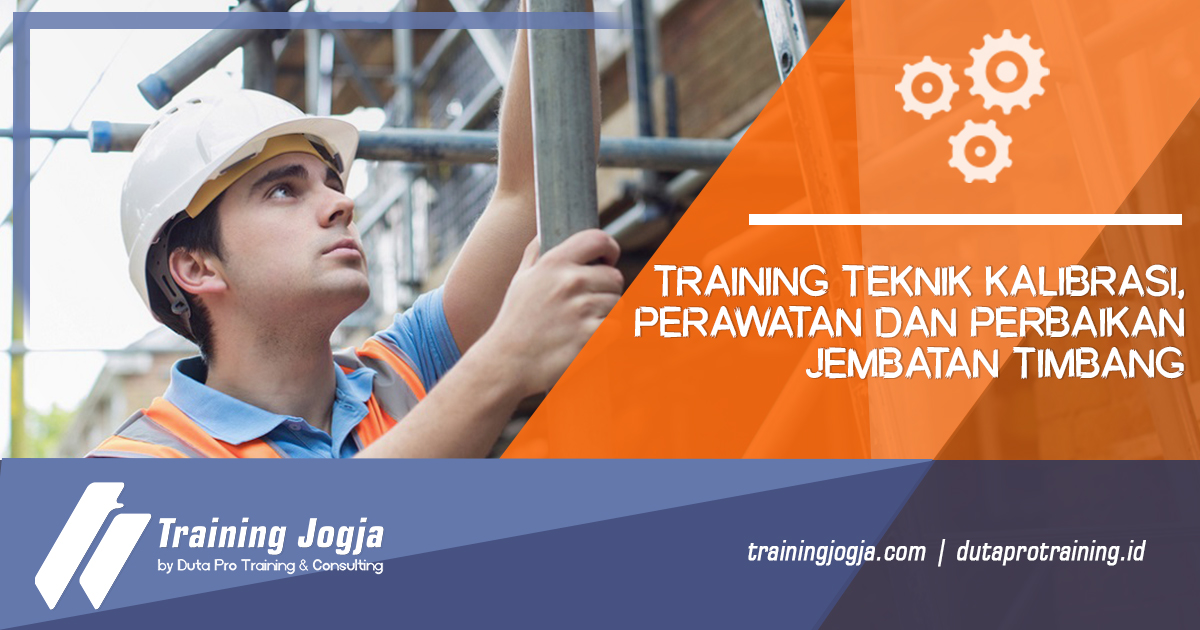 Informasi Training Teknik Kalibrasi, Perawatan dan Perbaikan Jembatan Timbang (Truck Scale : Truck Loading) di Jogja Pusat Pelatihan SDM Murah Terbaru Bulan Tahun Ini Diskon Biaya