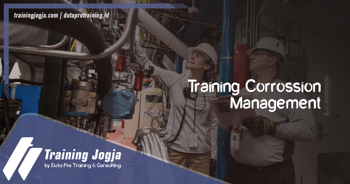 Info Training Corrossion Management di Jogja Pusat Pelatihan SDM Murah Terbaru Bulan Tahun Ini Diskon Biaya