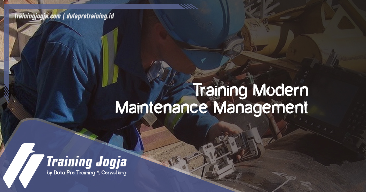 Info Training Modern Maintenance Management di Jogja Pusat Pelatihan SDM Murah Terbaru Bulan Tahun Ini Diskon Biaya